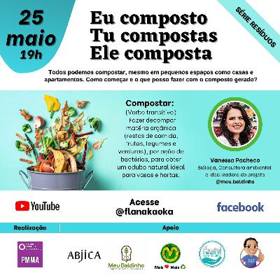 Eu composto, tú compostas, ela composta