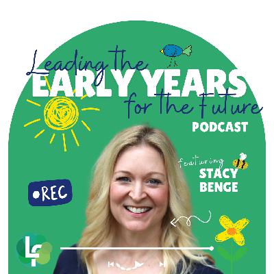 S2E2 - Stacy Benge: Earlier Is Not Better