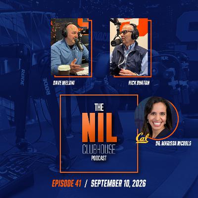 NIL Clubhouse - Episode #41 with Dr. Marissa Nichols from Cal Athletics