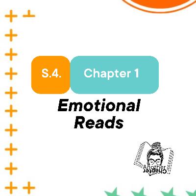 Emotional Reads - S.4. Chapter 1