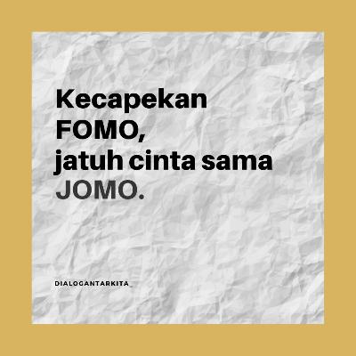 #18. Finding The Joy of Missing Out #18. Finding The Joy of Missing Out