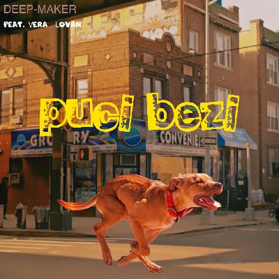 Deep-Maker feat. Vera Lovan - Puci Bezi