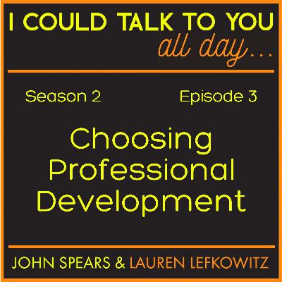 Choosing Professional Development Choosing Professional Development