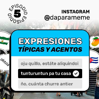 EXPRESIONES típicas y ACENTOS | Da Para Meme #05