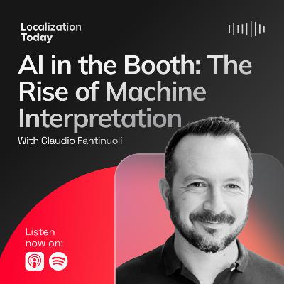 AI in the Booth: The Rise of Machine Interpretation