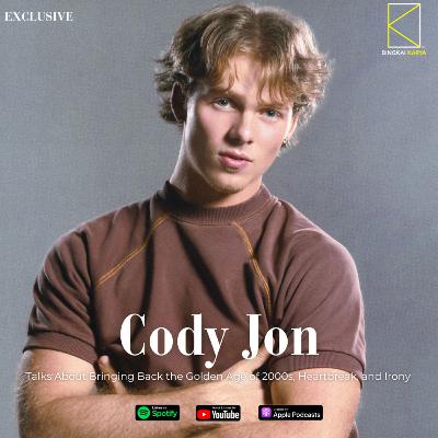 [Music] CODY JON Talks About Bringing Back the Golden Age of 2000s, Heartbreak, and Irony