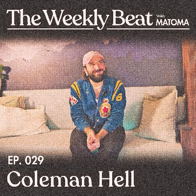 Ep.029: Coleman Hell Ep.029: Coleman Hell