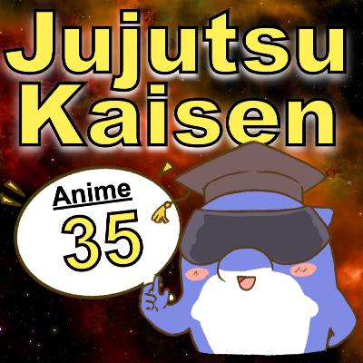 Jujutsu Kaisen【Epi.35】What does “爆誕” mean?