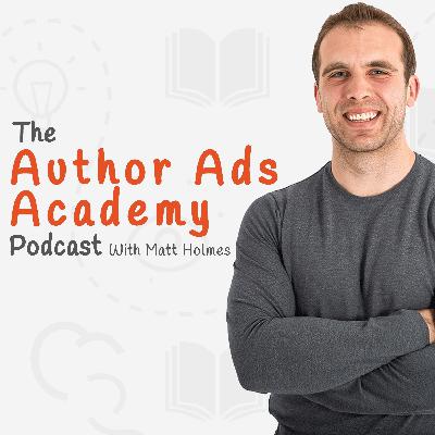 EP34 | A New Direction For The Author Ads Academy Podcast EP34 | A New Direction For The Author Ads Academy Podcast