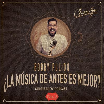 Bobby Pulido en: ¿La Música De Antes Es Mejor? Episodio No.2 Bobby Pulido en: ¿La Música De Antes Es Mejor? Episodio No.2