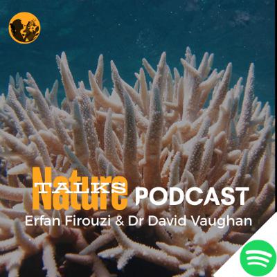 Healing Reefs & Hope Beneath the Waves | Nature Talks with Dr David Vaughan Healing Reefs & Hope Beneath the Waves | Nature Talks with Dr David Vaughan