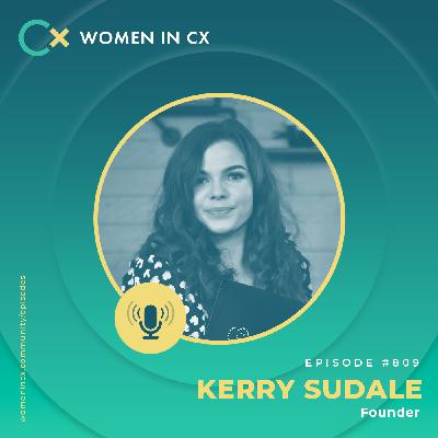 Landing Your Dream CX Role—Even in a Tough Market with Kerry Sudale