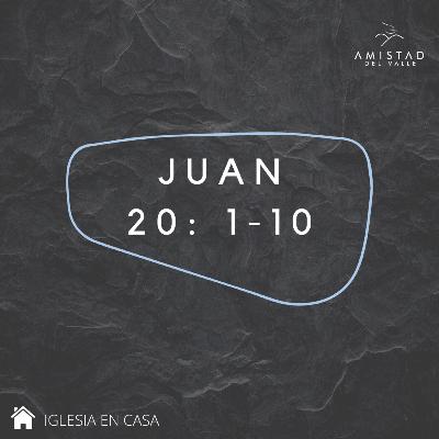 Juan 20: 1-10