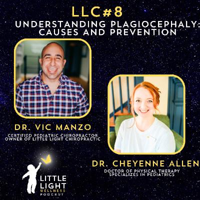 WPP#8: Understanding Plagiocephaly: Causes and Prevention with Special Guest: Dr. Cheyenne Allen