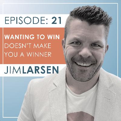Wanting to Win Doesn't Make You a Winner