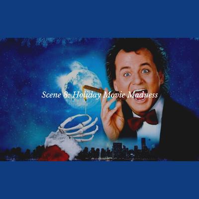 Scene 8: Holiday Movie Madness