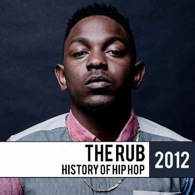The Rub - History Of Hip Hop 2012 Mix
