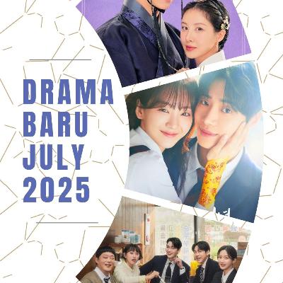New Drama July '25