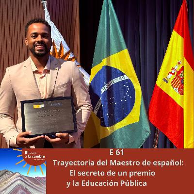 E 61 Trayectoria del Maestro de español: El Secreto de un premio y la Educación Pública