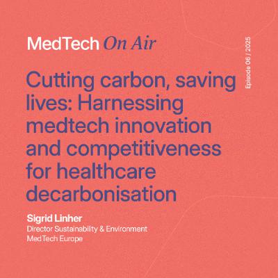 Cutting carbon, saving lives: Harnessing medtech innovation and competitiveness for healthcare decarbonisation
