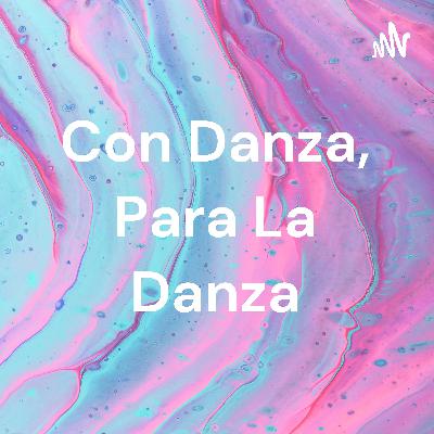 Con danza, para la danza