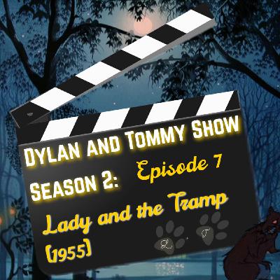 Season 2 - Episode 7: Lady and the Tramp (1955)