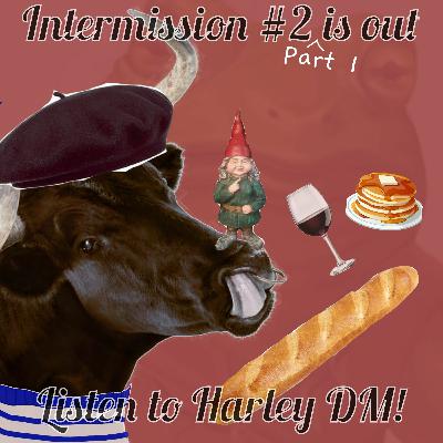 Intermission 2 Part 1
