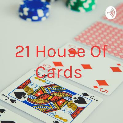 21 House Of Cards (Trailer) 21 House Of Cards (Trailer)