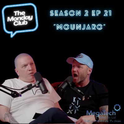 Season 2 Episode 21 - Mounjaro
