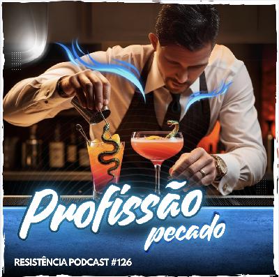 RP# 126 – Profissão pecado