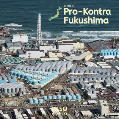 22. Pro-Kontra Fukushima 22. Pro-Kontra Fukushima