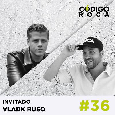 #36 VladK Ruso, Influencer con +9M en TikTok - Cómo crear contenido viral