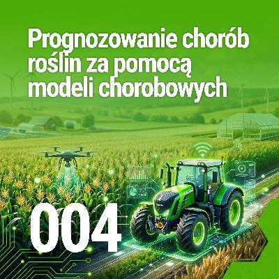 EP-004 / Prognozowanie chorób roślin za pomocą modeli chorobowych