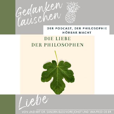 Liebe und Philosophie - ein Gespräch mit Manfred Geier Liebe und Philosophie - ein Gespräch mit Manfred Geier
