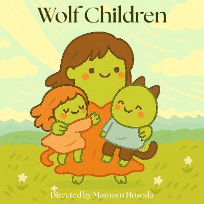 #27 - Wolf Children