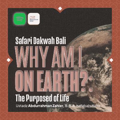 [SAFARI BALI] Why Am I On Earth?: The Purposed of Life