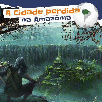 A CIDADE PERDIDA de Z: a história de um dos maiores MISTÉRIOS da AMAZÔNIA