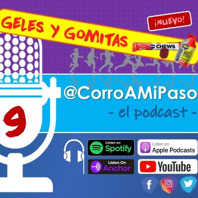 Corro A Mi Paso - 009 - Geles y Gomitas