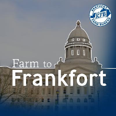 What is the FSA? with Executive Director David Wayne | Farm to Frankfort | Kentucky Farm Life