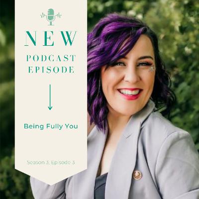 Episode 3, Season 3: Being the Whole You with Megan Holly Episode 3, Season 3: Being the Whole You with Megan Holly