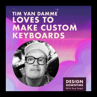 Tim Van Damme Loves to Make Custom Keyboards Tim Van Damme Loves to Make Custom Keyboards