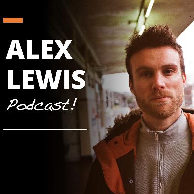 Alex Lewis Podcast #2: 'FAMILY IS IMPORTANT' | Lessons I Learned During My Twenties Alex Lewis Podcast #2: 'FAMILY IS IMPORTANT' | Lessons I Learned During My Twenties