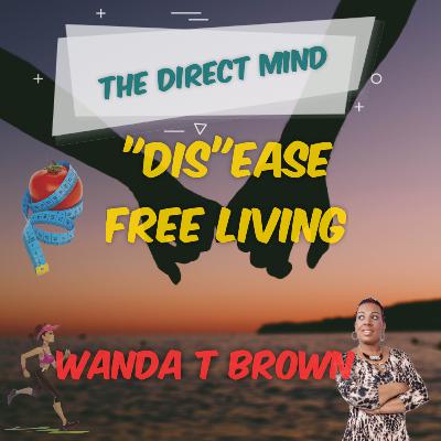 The Direct Mind - Disease Free Living | S2 Ep6