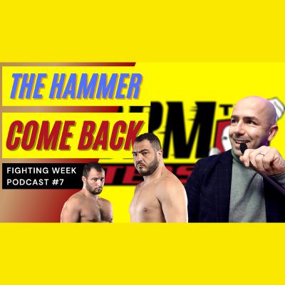 Fighting Week Podcast #7 - Il ritorno di Mauro Cerilli