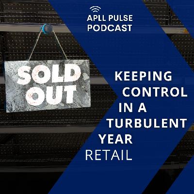 Keeping Control in A Turbulent Year – Retail