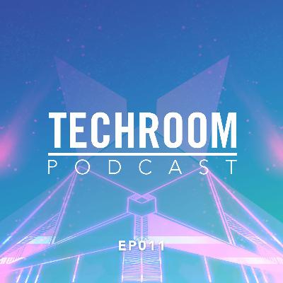 Techroom Podcast EP011 - Presented by VØRUKAEL