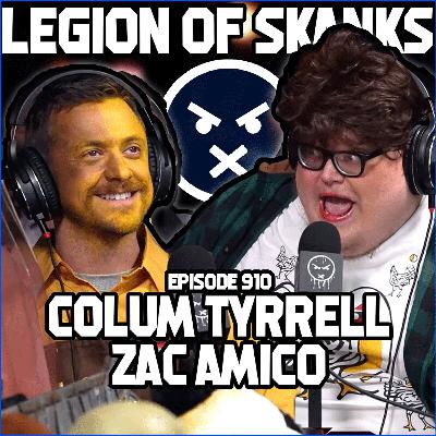 Colum Tyrrell & Zac Amico - 52 Dry Pancakes - Episode 910