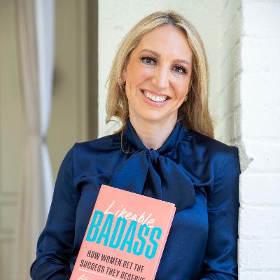 "Likeable Badass: How Women Get The Success They Deserve" with the author, Alison Fragale, PhD