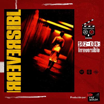 Episodio 12: Irreversible