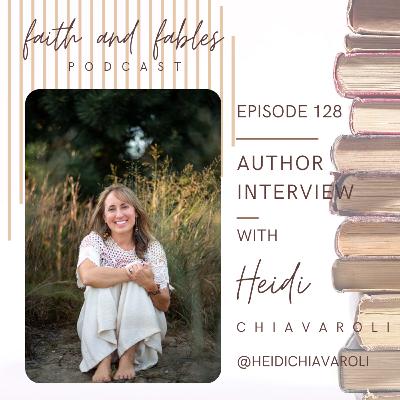 Ep. 128: Author Interview with Heidi Chiavaroli Ep. 128: Author Interview with Heidi Chiavaroli
